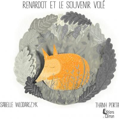 Renardot et le souvenir volé, d'Isabelle Wlodarcyk