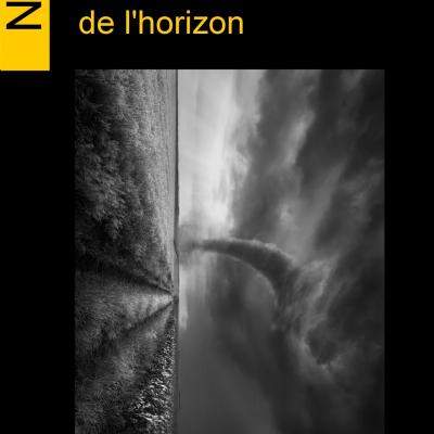L'absolue verticalité de l'horizon