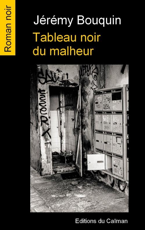 Couv tableau noir du malheur